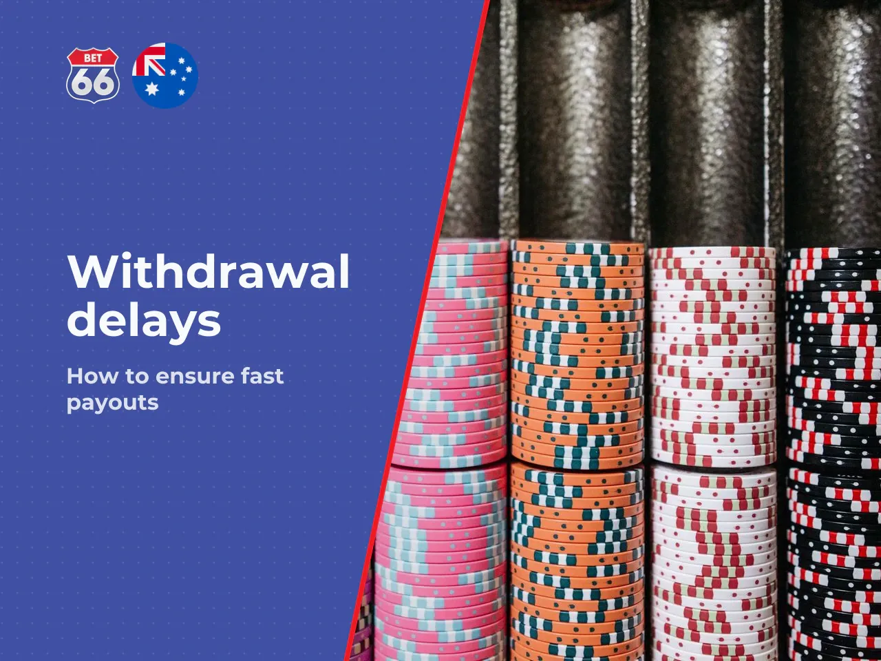 9.3 Withdrawal delays, and how to