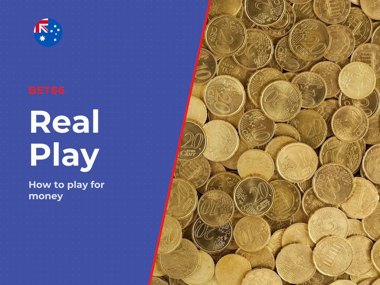 Conditions of real-money play. To wager
